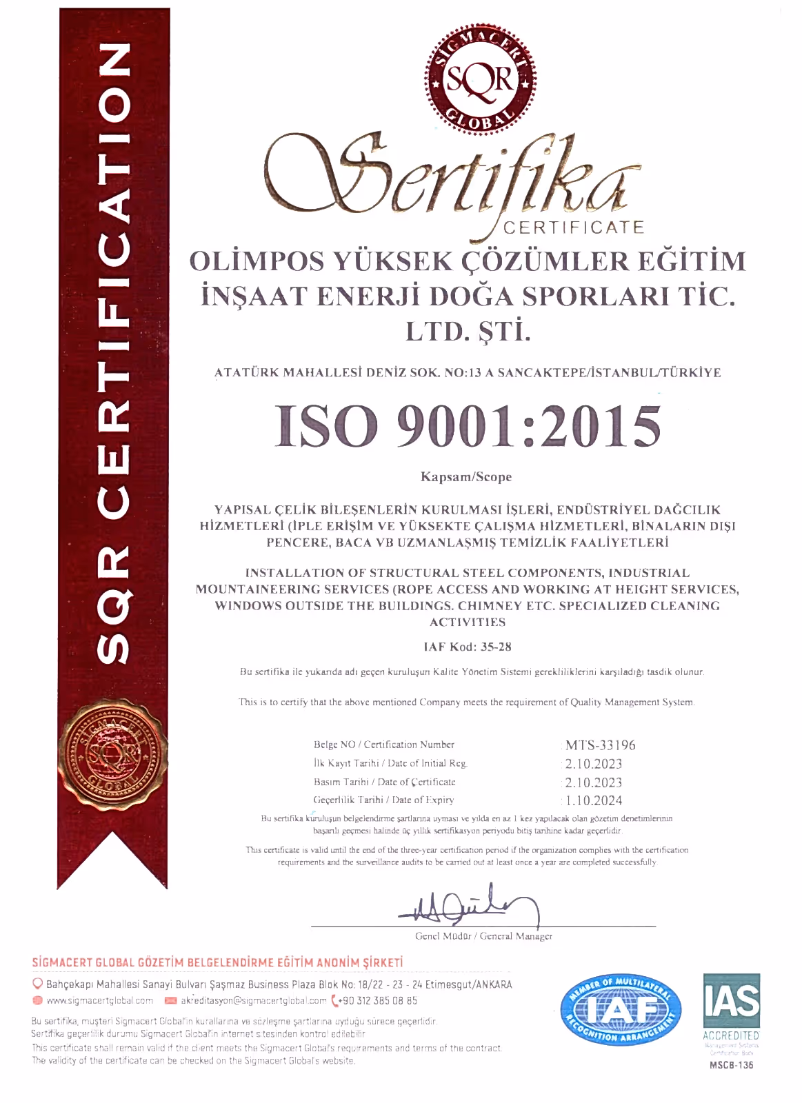 Olimpos İple Erişim ISO 9001:2015 Kalite Yönetim Sistemi sertifikası ve uluslararası hizmet standartları belgesi.